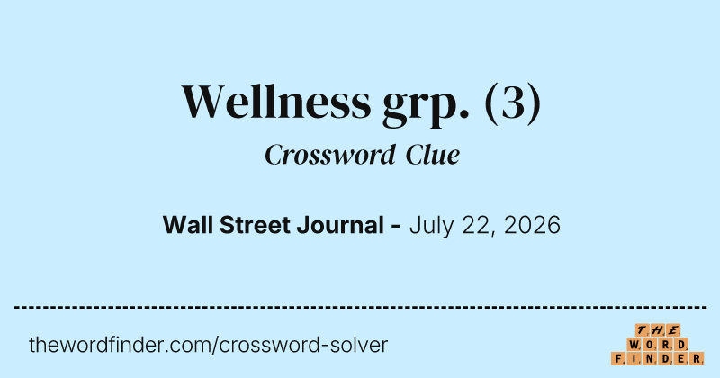 Wellness grp. crossword clue image