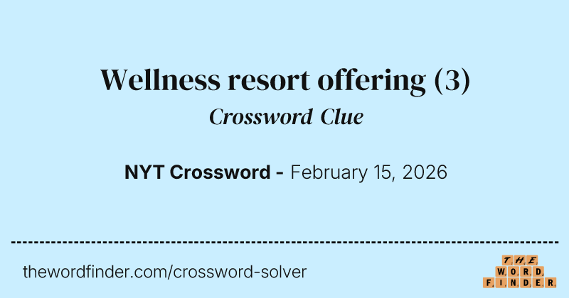 Wellness resort offering crossword clue image