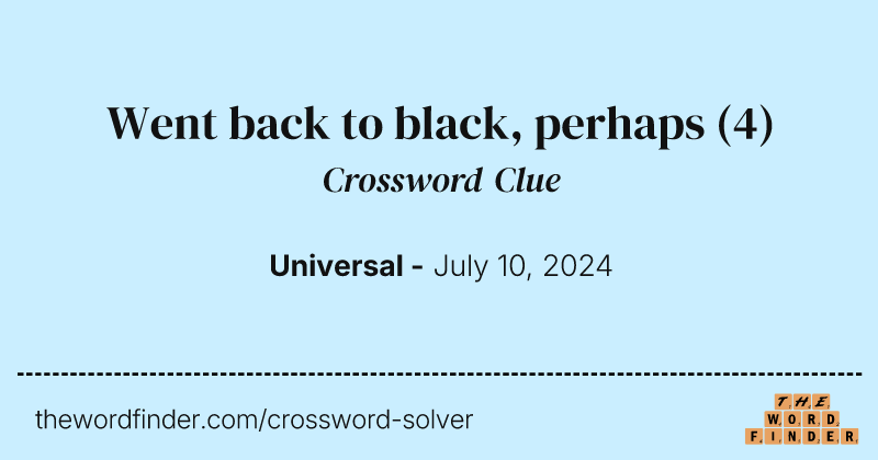 Went back to black, perhaps crossword clue image
