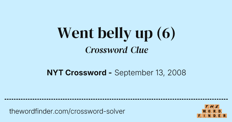 Went belly up crossword clue image