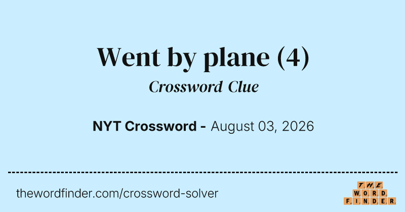 Went by plane crossword clue image