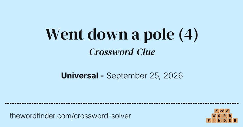 Went down a pole crossword clue image