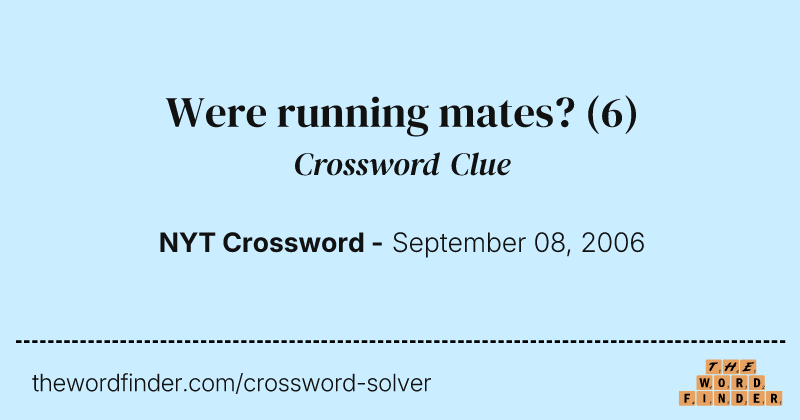 Were running mates? crossword clue image
