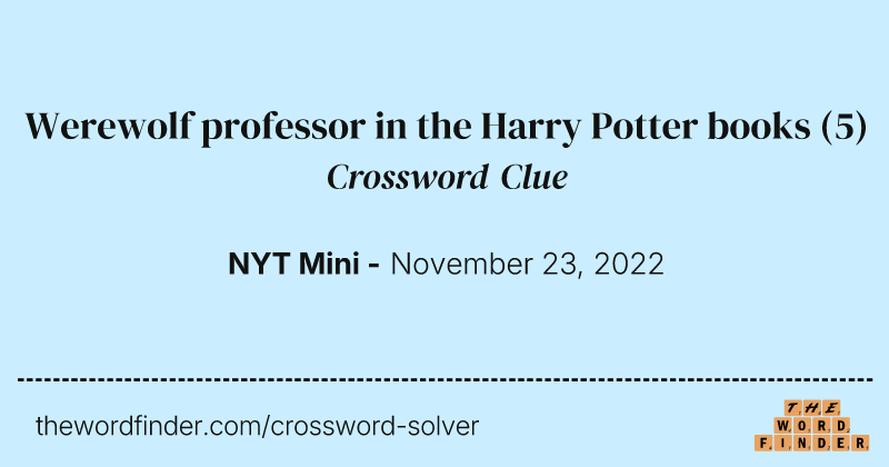 Werewolf professor in the Harry Potter books crossword clue image
