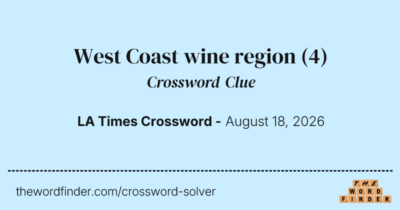 West Coast wine region crossword clue image