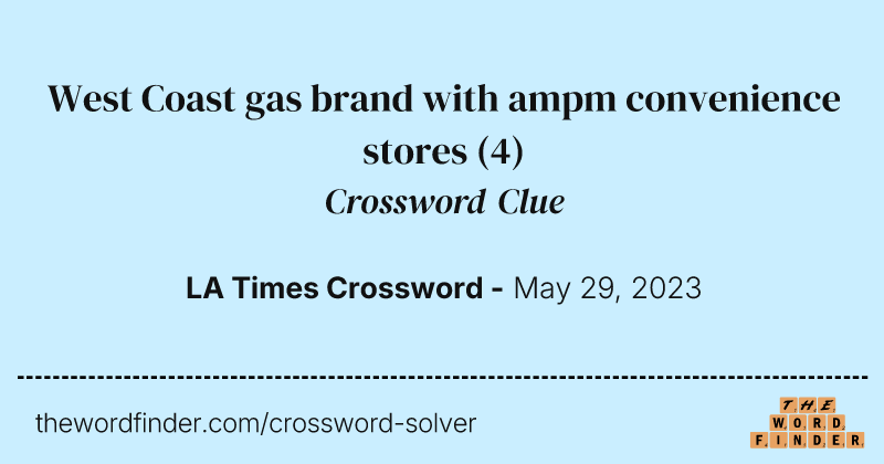 West Coast gas brand with ampm convenience stores crossword clue image