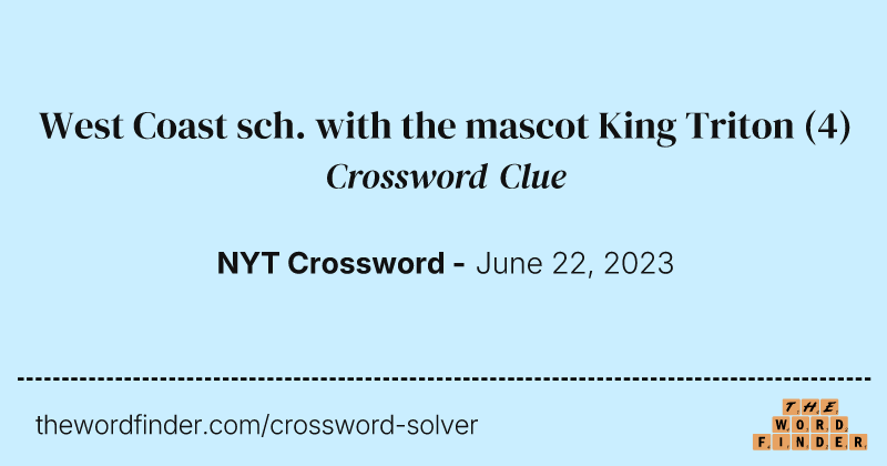 West Coast sch. with the mascot King Triton crossword clue image