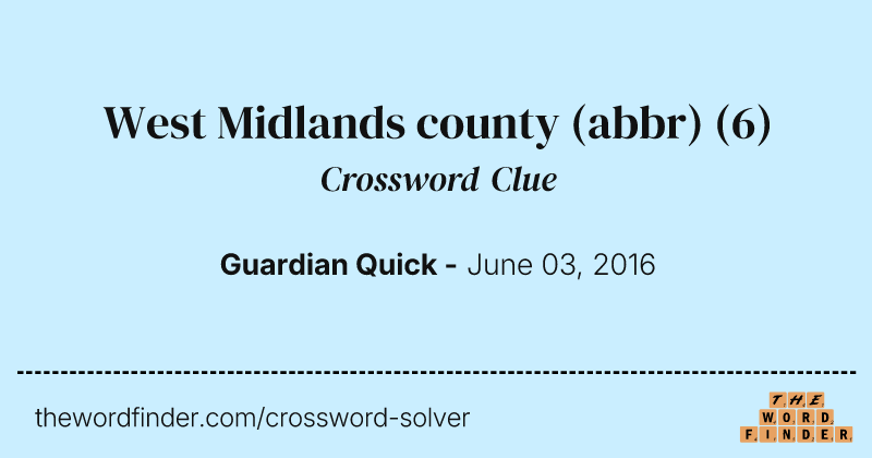West Midlands county (abbr) crossword clue image