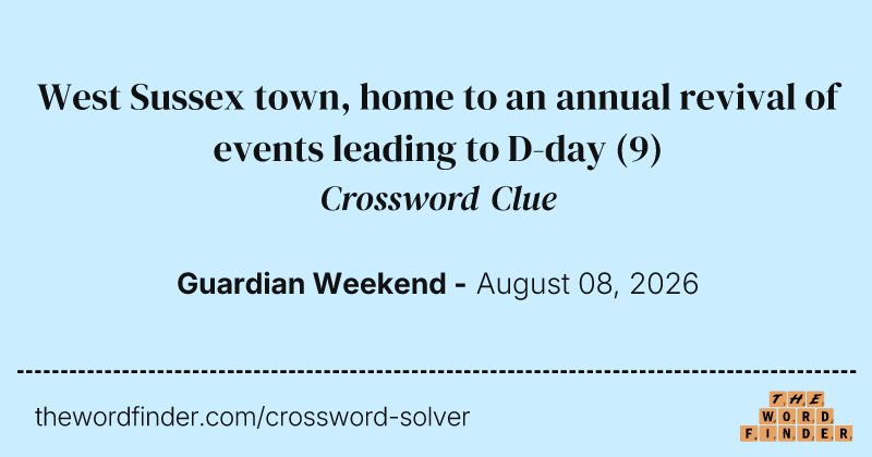 West Sussex town, home to an annual revival of events leading to D-day crossword clue image