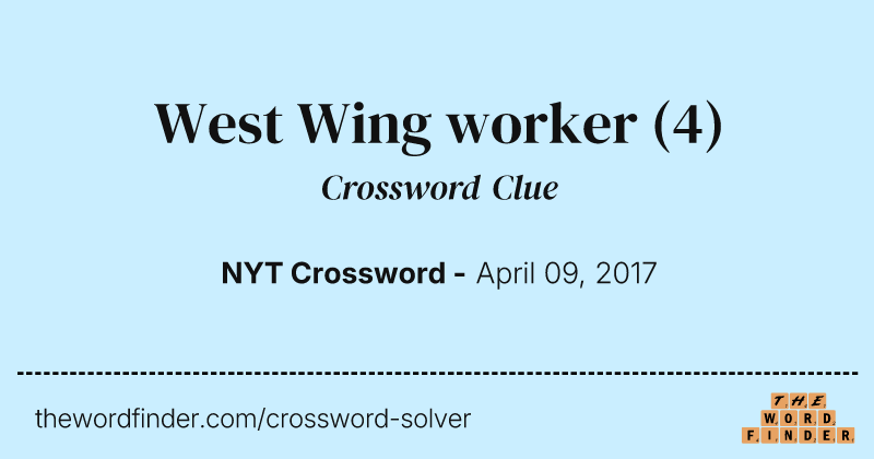 West Wing worker crossword clue image