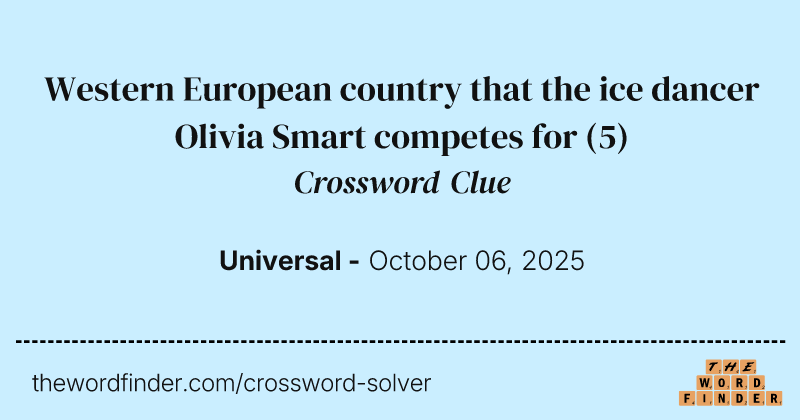 Western European country that the ice dancer Olivia Smart competes for crossword clue image