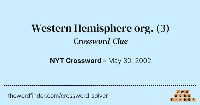 Western Hemisphere org. crossword clue image