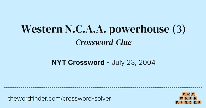 Western N.C.A.A. powerhouse crossword clue image