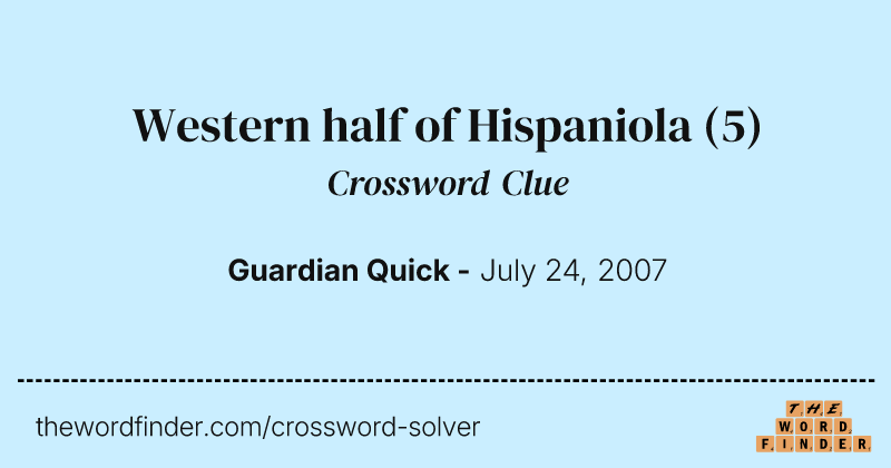 Western half of Hispaniola crossword clue image