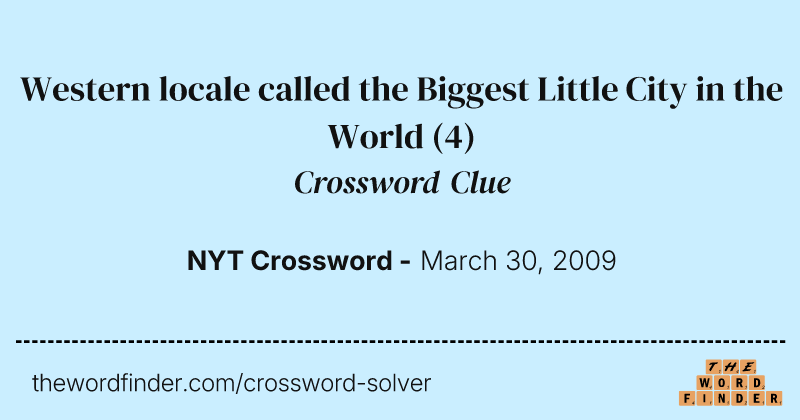 Western locale called the Biggest Little City in the World crossword clue image