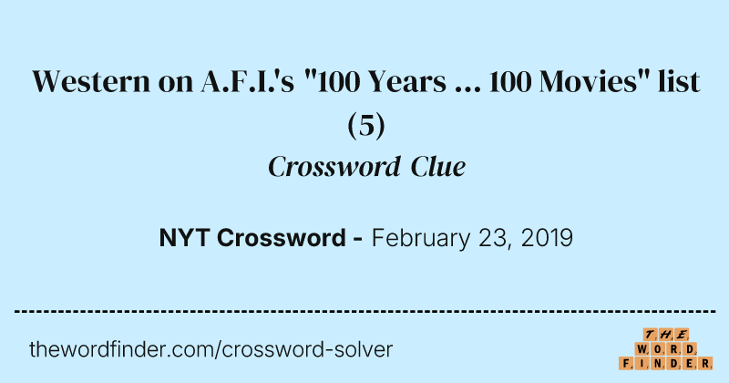 Western on A.F.I.'s "100 Years ... 100 Movies" list crossword clue image