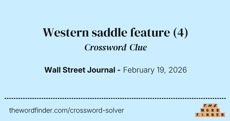 Western saddle feature crossword clue image
