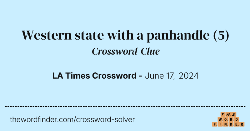 Western state with a panhandle crossword clue image