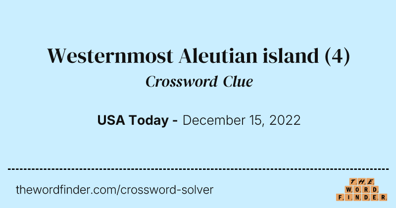 Westernmost Aleutian island crossword clue image