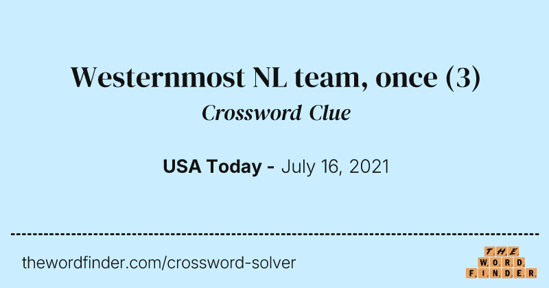 Westernmost NL team, once crossword clue image