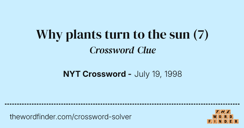 Why plants turn to the sun crossword clue image