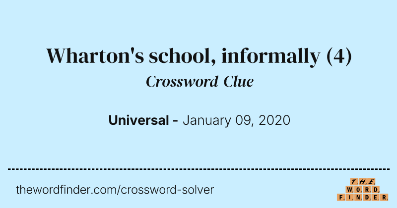 Wharton's school, informally crossword clue image