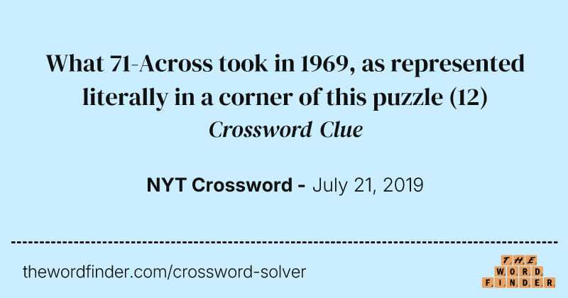What 71-Across took in 1969, as represented literally in a corner of this puzzle crossword clue image
