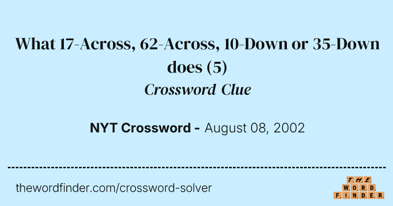 What 17-Across, 62-Across, 10-Down or 35-Down does crossword clue image