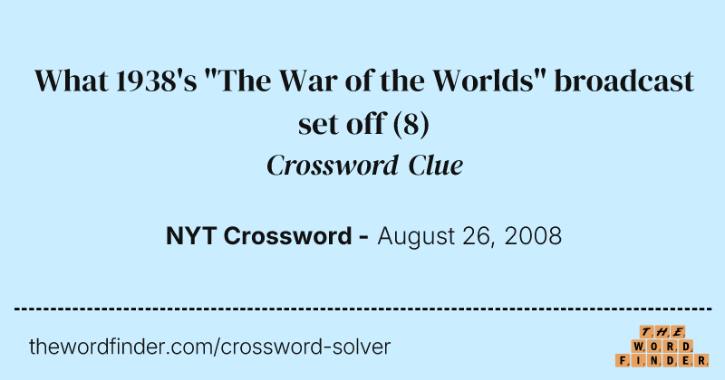 What 1938's "The War of the Worlds" broadcast set off crossword clue image