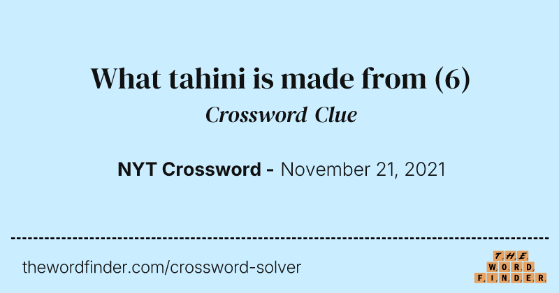 What tahini is made from crossword clue image