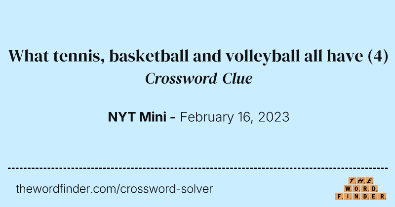 What tennis, basketball and volleyball all have crossword clue image