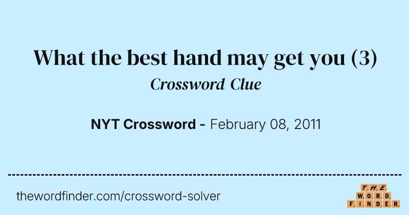 What the best hand may get you crossword clue image