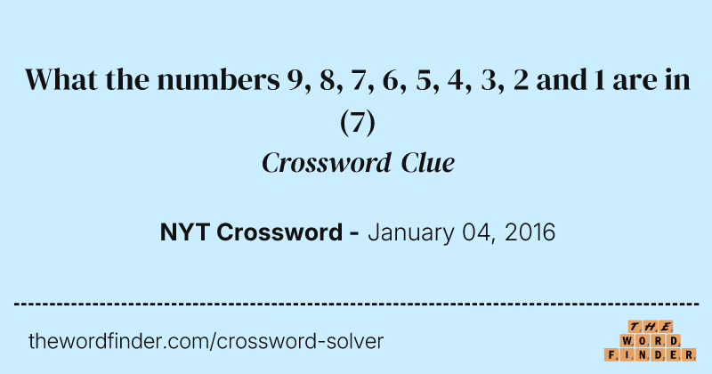 What the numbers 9, 8, 7, 6, 5, 4, 3, 2 and 1 are in crossword clue image