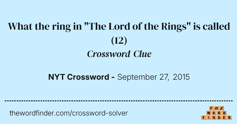 What the ring in "The Lord of the Rings" is called crossword clue image