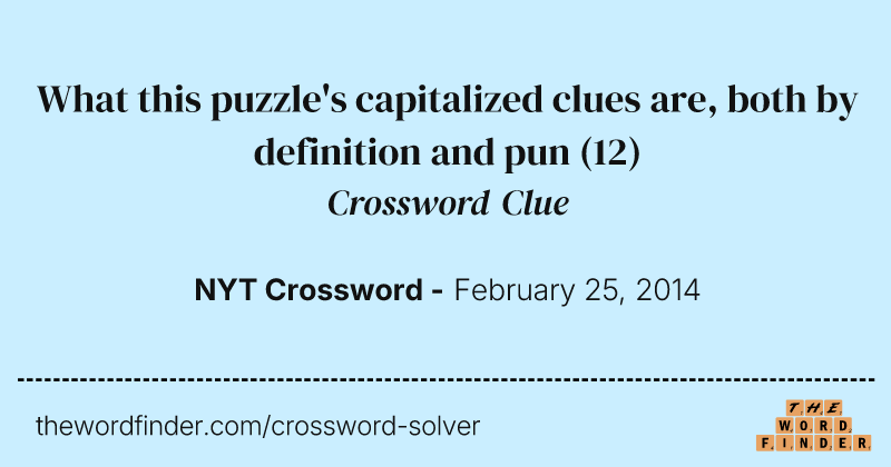 What this puzzle's capitalized clues are, both by definition and pun crossword clue image