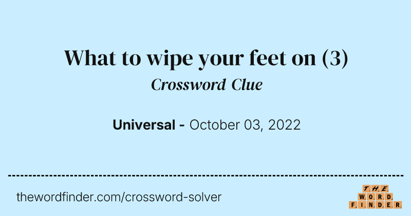 What to wipe your feet on crossword clue image