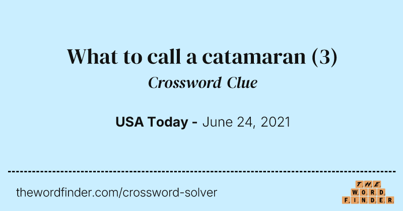 What to call a catamaran crossword clue image