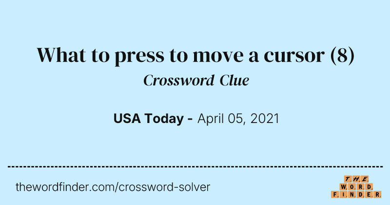 What to press to move a cursor crossword clue image