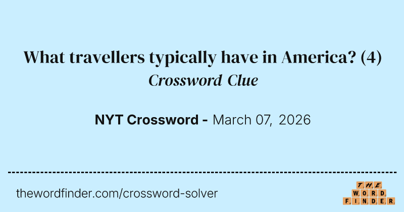 What travellers typically have in America? crossword clue image