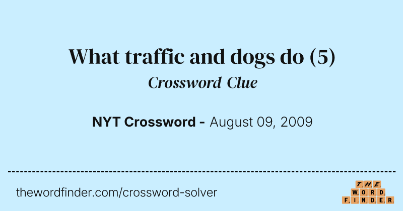 What traffic and dogs do crossword clue image