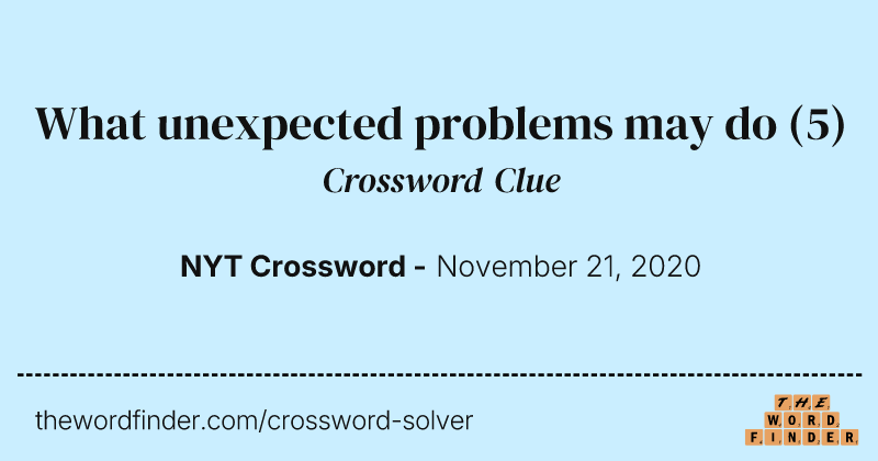 What unexpected problems may do crossword clue image