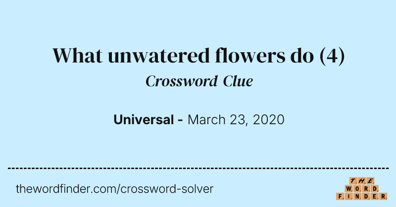 What unwatered flowers do crossword clue image