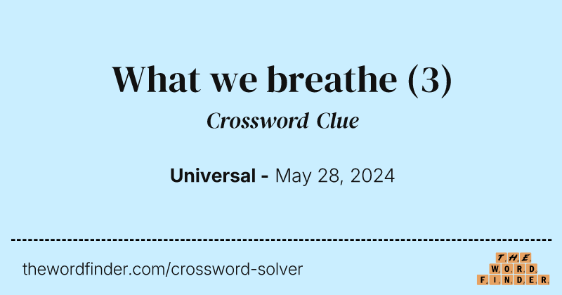What we breathe crossword clue image