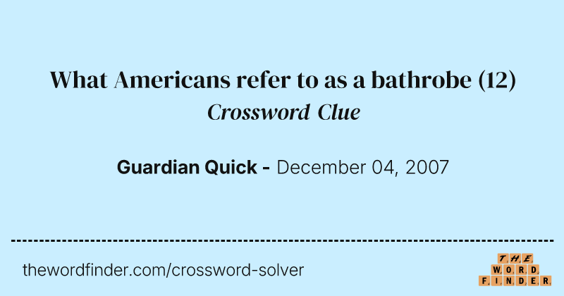 What Americans refer to as a bathrobe crossword clue image