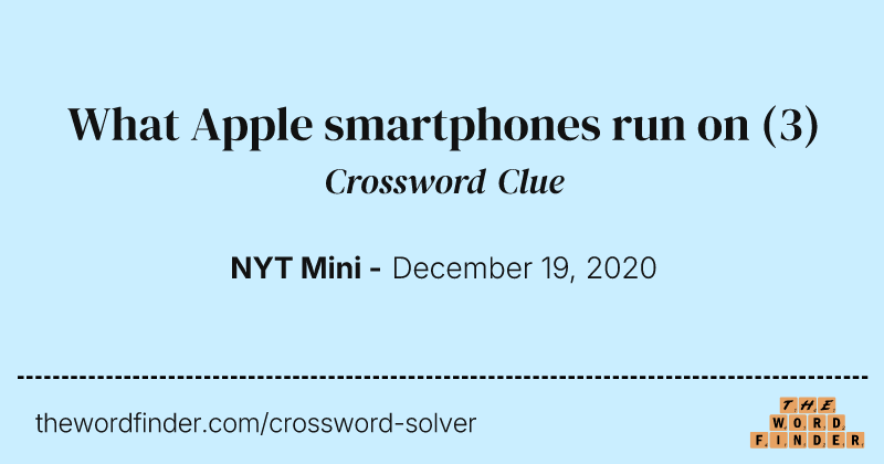 What Apple smartphones run on crossword clue image