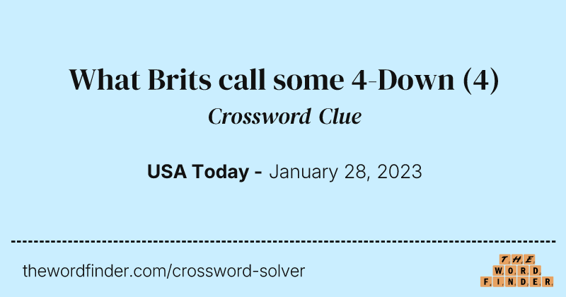 What Brits call some 4-Down crossword clue image