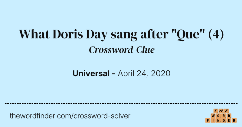 What Doris Day sang after "Que" crossword clue image