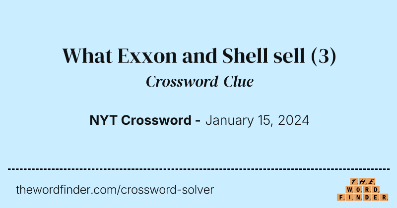 What Exxon and Shell sell crossword clue image