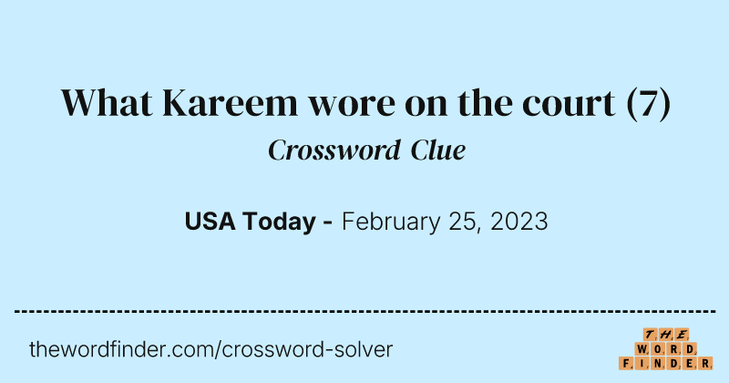 What Kareem wore on the court crossword clue image