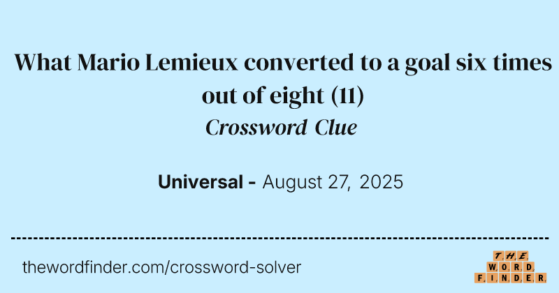 What Mario Lemieux converted to a goal six times out of eight crossword clue image